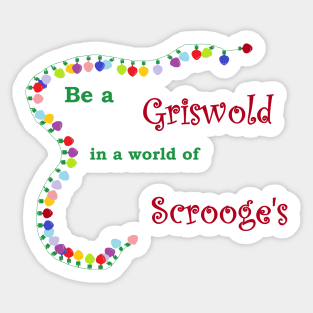 Be happy and love Christmas like the Griswolds Sticker